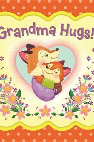 Cover of Grandma Hugs