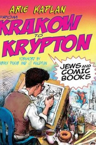 Cover of From Krakow to Krypton: Jews and Comic Books