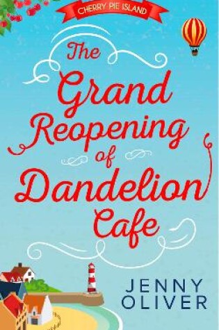 Cover of The Grand Reopening Of Dandelion Cafe