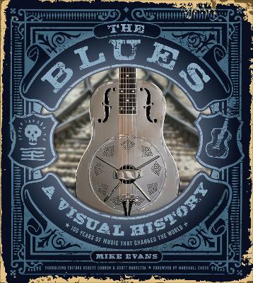 Book cover for Blues: A Visual History: 100 Years of Music That Changed the World