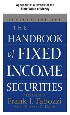 Book cover for The Handbook of Fixed Income Securities, Appendix a - A Review of the Time Value of Money