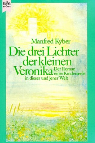 Cover of Die Drei Lichter Der Kleinen Veronica