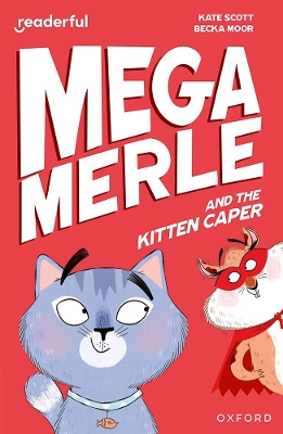 Book cover for Readerful Independent Library: Oxford Reading Level 12: Mega Merle and the Kitten Caper