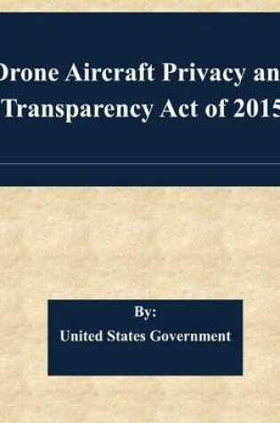 Cover of Drone Aircraft Privacy and Transparency Act of 2015