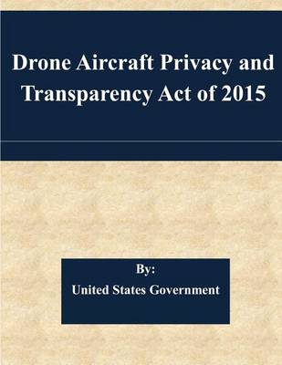 Book cover for Drone Aircraft Privacy and Transparency Act of 2015