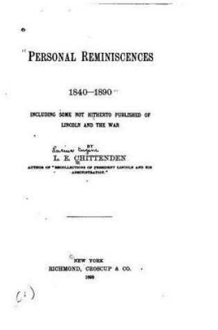 Cover of Personal Reminiscences, Including Lincoln and Others, 1840-1890