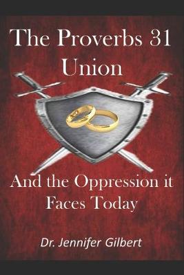 Book cover for The Proverbs 31 Union and the Oppression It Faces Today