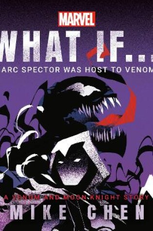 Cover of What If. . .  Marc Spector Was Host to Venom?