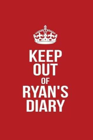 Cover of Keep Out of Ryan's Diary