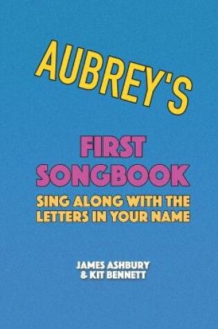 Cover of Aubrey's First Songbook