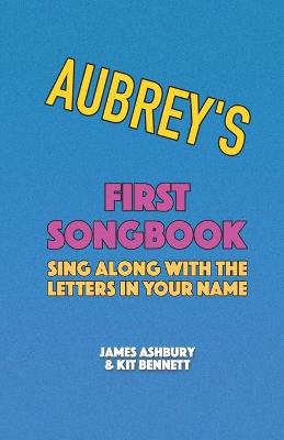 Book cover for Aubrey's First Songbook