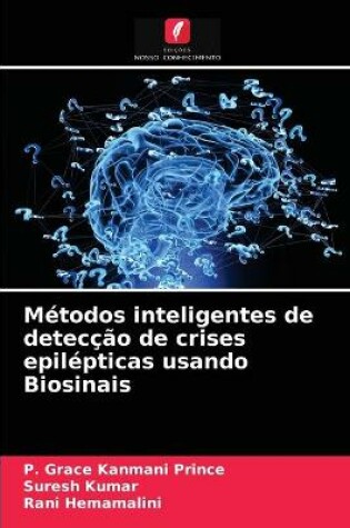 Cover of Metodos inteligentes de deteccao de crises epilepticas usando Biosinais