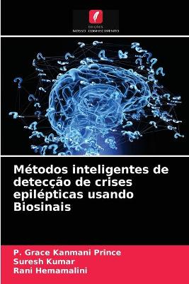 Book cover for Metodos inteligentes de deteccao de crises epilepticas usando Biosinais