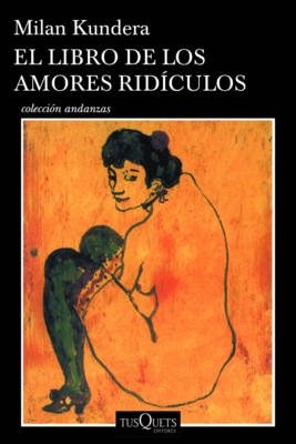 Book cover for El Libro de Los Amores Rídiculos / Laughable Loves