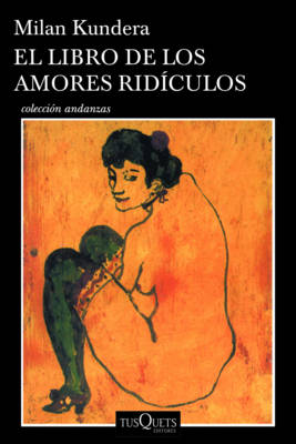 Book cover for El Libro de Los Amores R�diculos / Laughable Loves