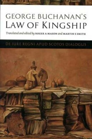 Cover of George Buchanan's Law of Kingship