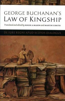 Book cover for George Buchanan's Law of Kingship