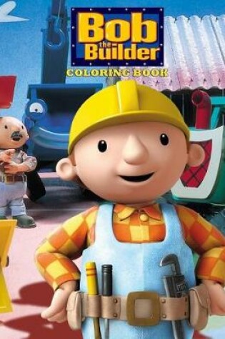 Cover of Bob the Builder Coloring Book