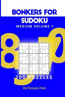 Book cover for Bonkers For Sudoku Medium Volume 1