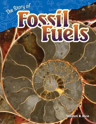 Cover of The Story of Fossil Fuels