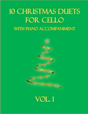 Book cover for 10 Christmas Duets for Cello with Piano Accompaniment