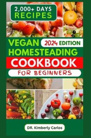 Cover of Vegan Homesteading Cookbook for Beginners