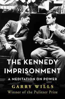 Book cover for The Kennedy Imprisonment