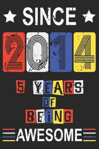 Cover of 2014 5 Years Of Being Awesome