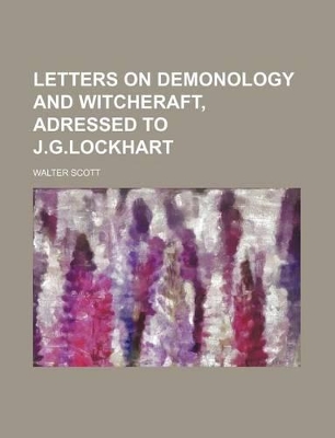 Book cover for Letters on Demonology and Witcheraft, Adressed to J.G.Lockhart