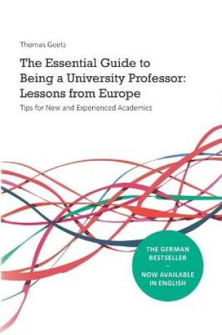Cover of The Essential Guide to Being a University Professor