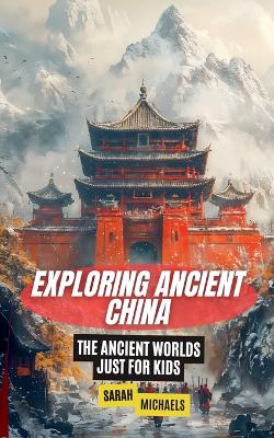 Book cover for Exploring Ancient China