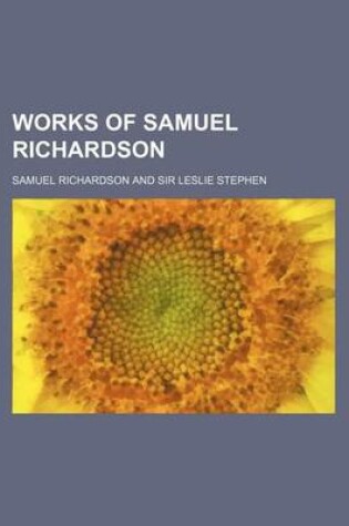 Cover of Works of Samuel Richardson (Volume 10)