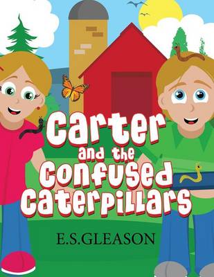 Book cover for Carter and the Confused Caterpillars
