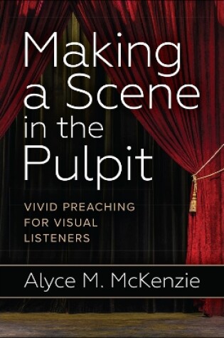 Cover of Making a Scene in the Pulpit