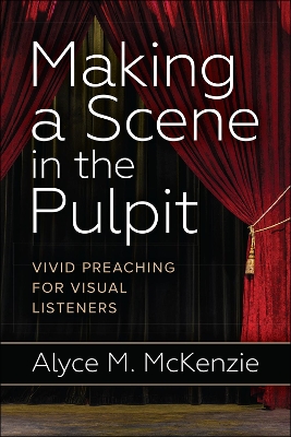 Book cover for Making a Scene in the Pulpit