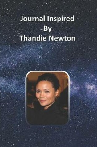Cover of Journal Inspired by Thandie Newton