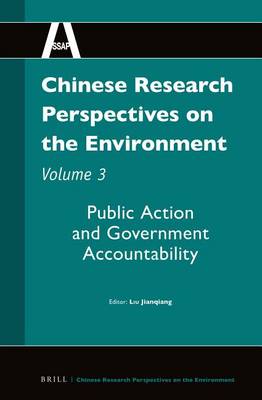 Cover of Chinese Research Perspectives on the Environment, Volume 3: Public Action and Government Accountability