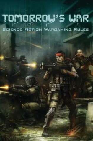 Cover of Tomorrow's War Science Fiction Wargaming Rules