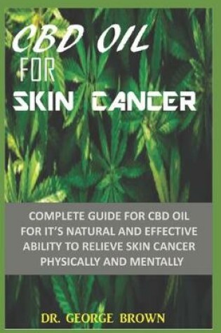 Cover of CBD Oil for Skin Cancer