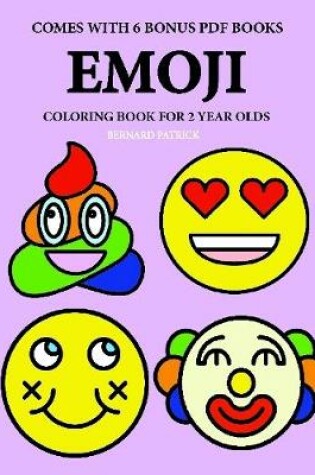 Cover of Coloring Books for 2 Year Olds (Emoji)
