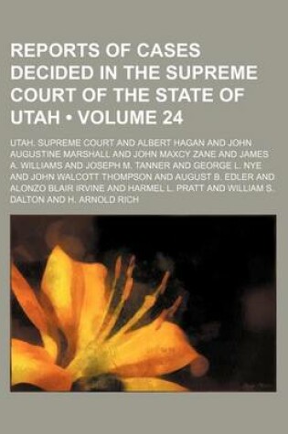 Cover of Reports of Cases Decided in the Supreme Court of the State of Utah (Volume 24)