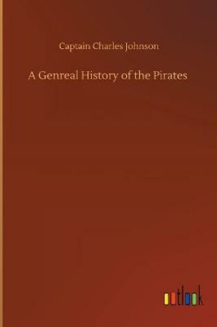 Cover of A Genreal History of the Pirates