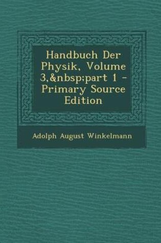 Cover of Handbuch Der Physik, Volume 3, Part 1