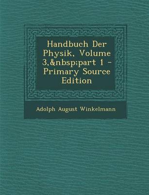 Book cover for Handbuch Der Physik, Volume 3, Part 1