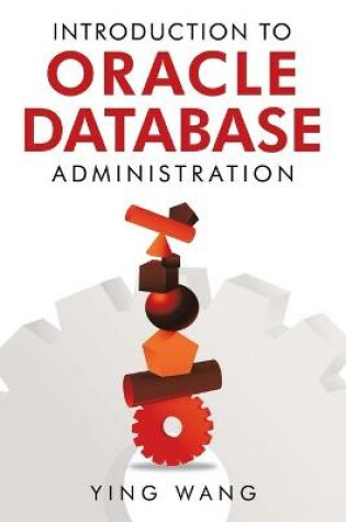 Cover of Introduction to Oracle Database Administration