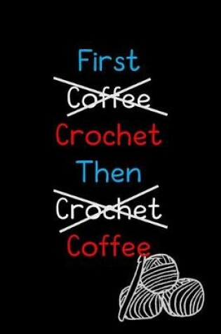 Cover of First Coffee Then Coffee