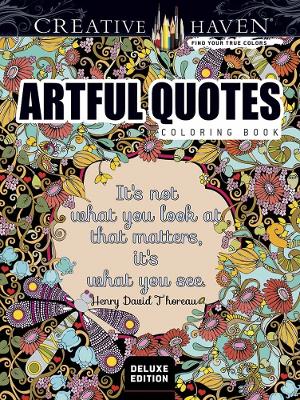 Book cover for Creative Haven Deluxe Edition Artful Quotes Coloring Book