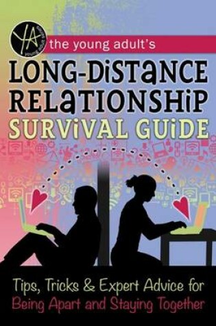Cover of Young Adult's Long-Distance Relationship Survival Guide