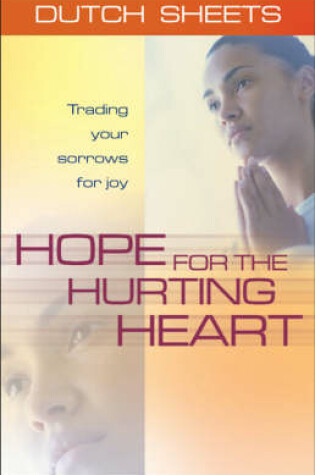 Cover of Hope for the Hurting Heart