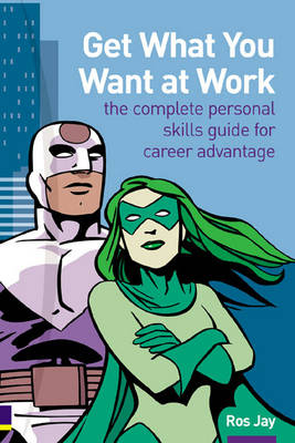 Book cover for Get What You Want at Work